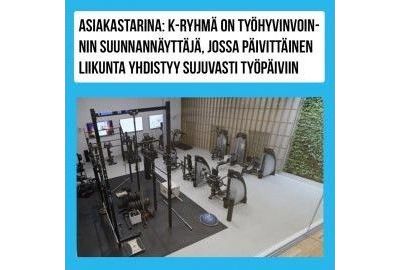 K-ryhmä on työhyvinvoinnin suunnannäyttäjä, jossa päivittäinen liikunta yhdistyy sujuvasti työpäiviin