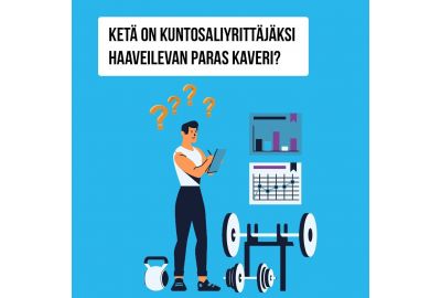 Ketä on kuntosaliyrittäjäksi haaveilevan paras kaveri?