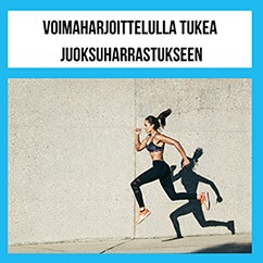 VOIMAHARJOITTELULLA TUKEA JUOKSUHARRASTUKSEEN